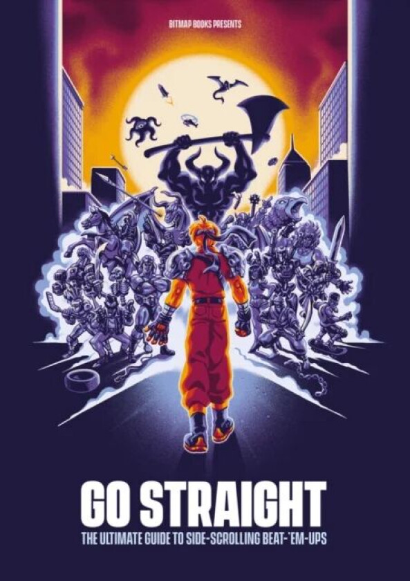 Go Straight: The Ultimate Guide to Side-Scrolling Beat-'Em-Ups av Bitmap Books