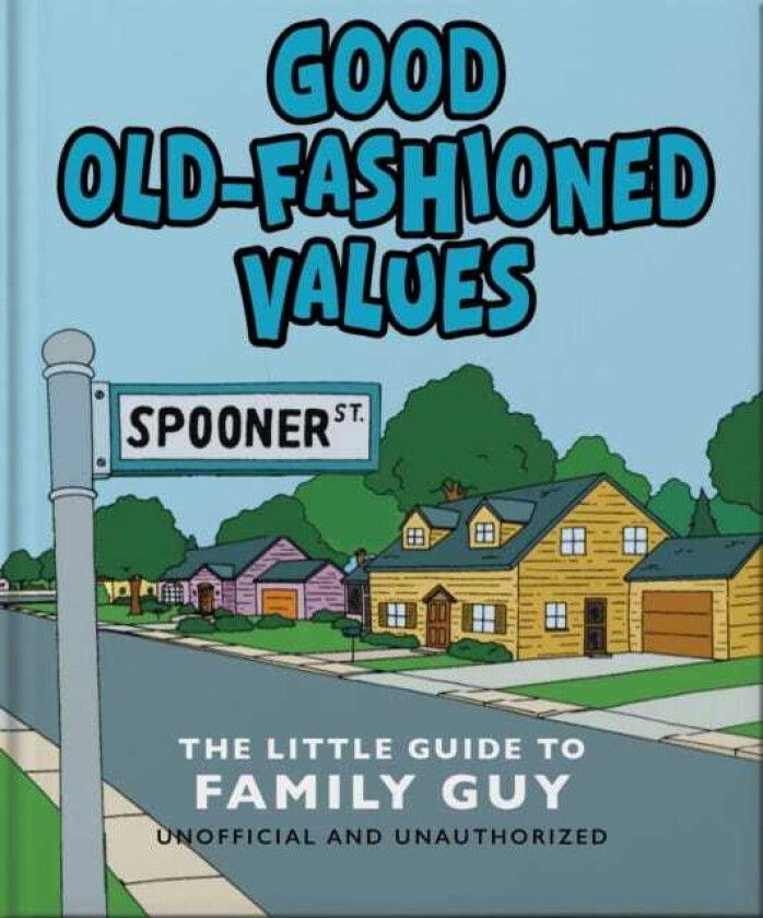Good OldFashioned Values The Little Guide to Family Guy