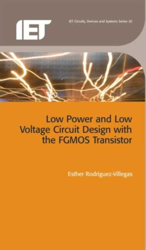 Low Power and Low Voltage Circuit Design with the FGMOS Transistor