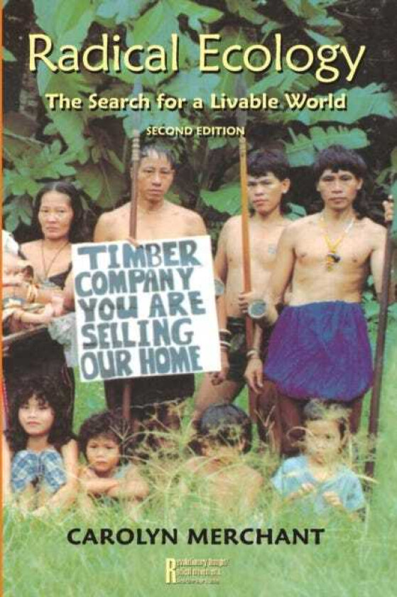 Radical Ecology The Search for a Livable World