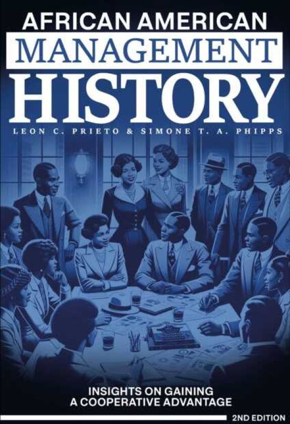 African American Management History Insights on Gaining a Cooperative Advantage