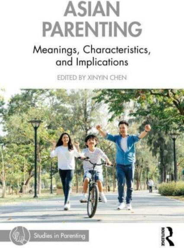 Asian Parenting Meanings, Characteristics, and Implications