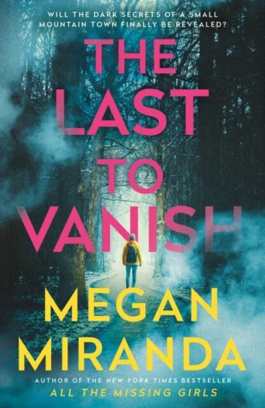 The Last to Vanish av Megan Miranda