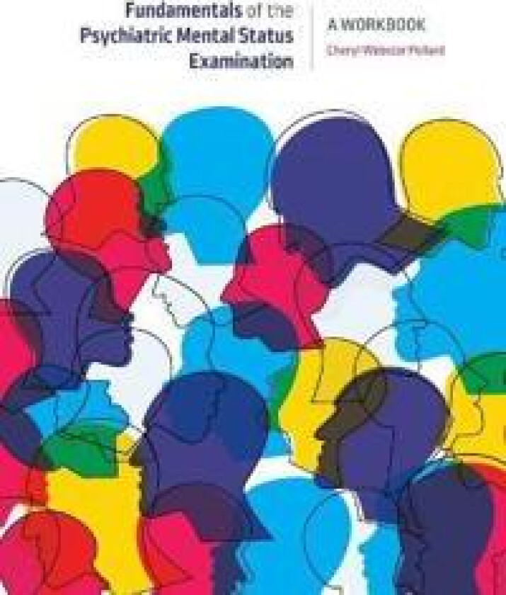 Fundamentals of the Psychiatric Mental Health Status Examination
