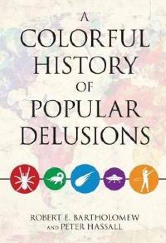 A Colorful History of Popular Delusions