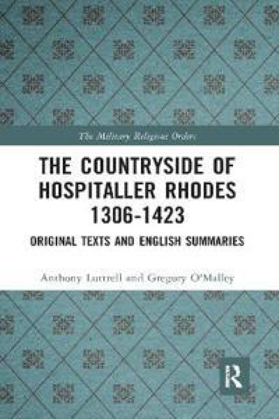 The Countryside Of Hospitaller Rhodes 1306-1423