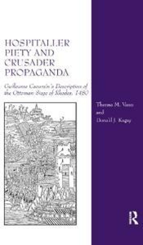 Hospitaller Piety and Crusader Propaganda
