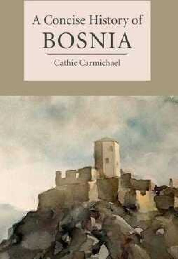 A Concise History of Bosnia