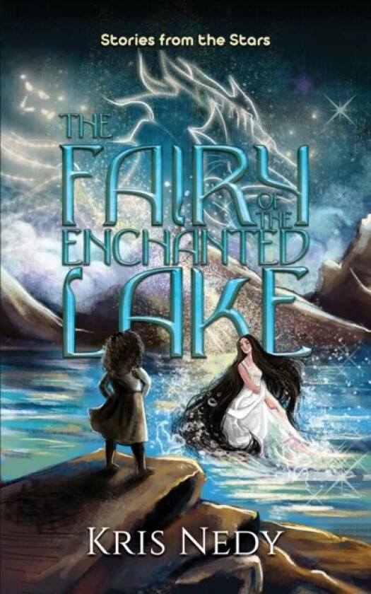 The Fairy of the Enchanted Lake av Kris Nedy