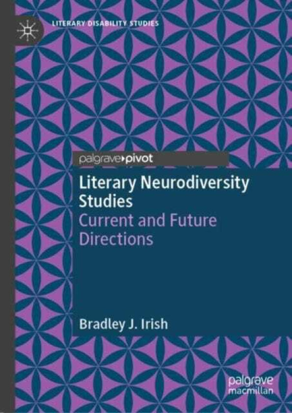 Literary Neurodiversity Studies Current and Future Directions
