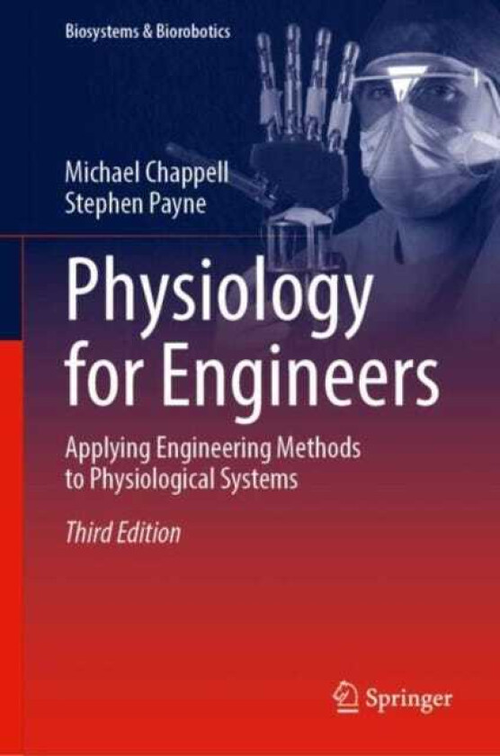 Physiology for Engineers Applying Engineering Methods to Physiological Systems