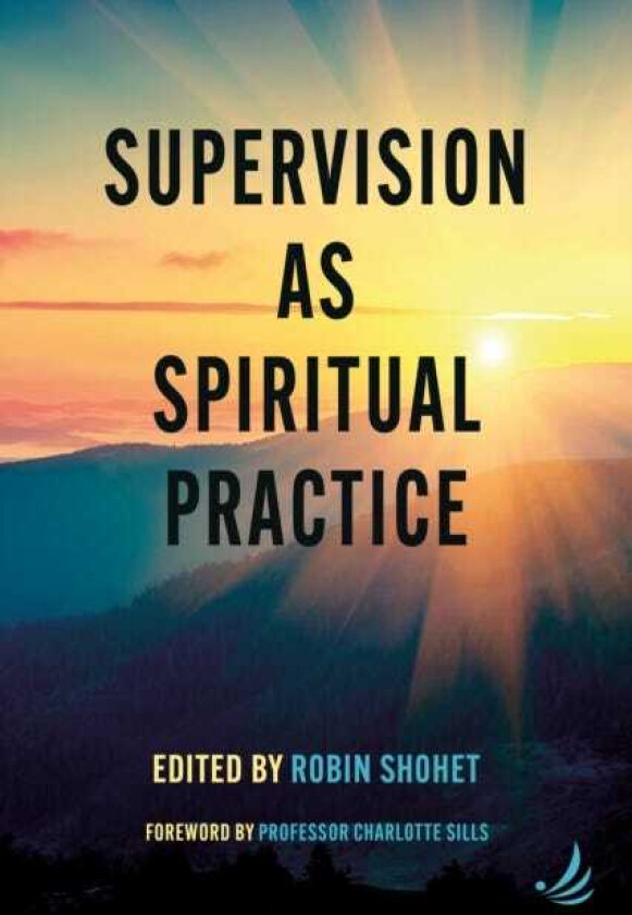 Supervision as Spiritual Practice