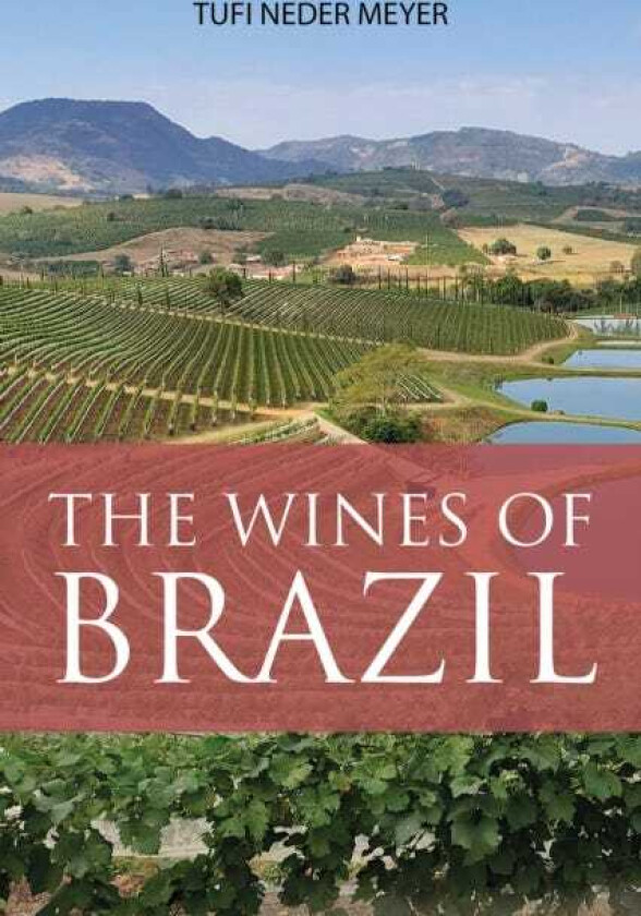 The Wines of Brazil
