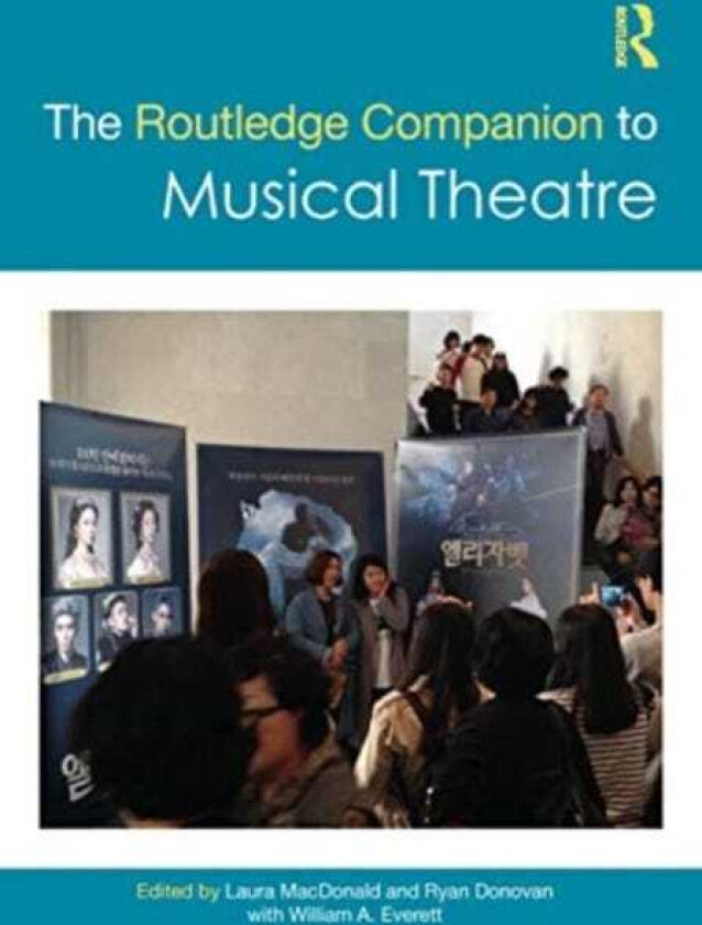 The Routledge Companion to Musical Theatre