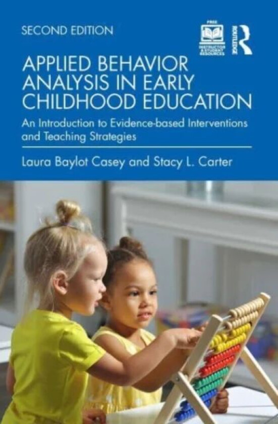 Applied Behavior Analysis in Early Childhood Education av Laura Baylot (University of Memphis USA) Casey
