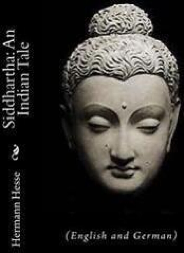 Siddhartha: An Indian Tale: (English and German)