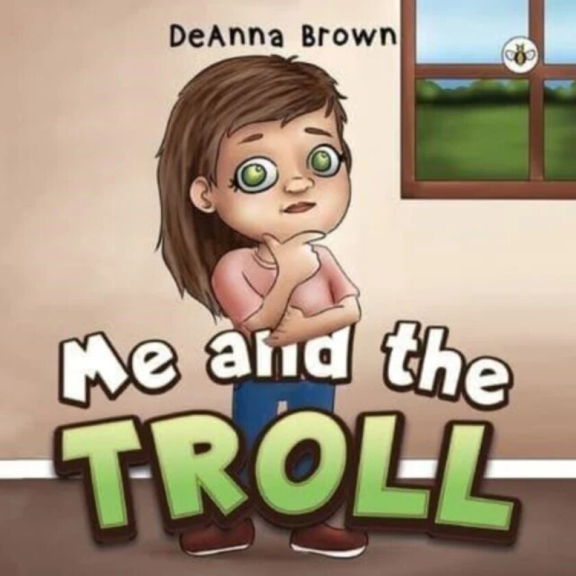Me and the Troll av Deanna Brown