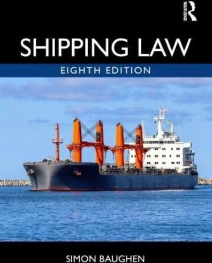 Shipping Law av Simon (Swansea University UK) Baughen