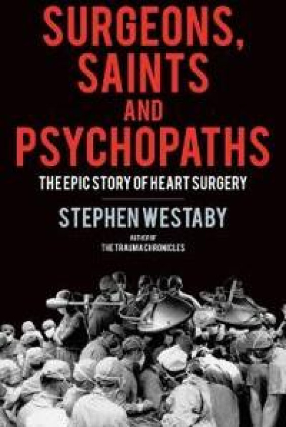 Surgeons, Saints and Psychopaths