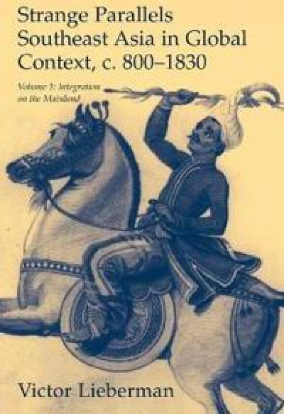 Strange Parallels: Volume 1, Integration on the Mainland