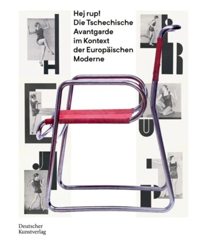 Hej rup! Die Tschechische Avantgarde im Kontext der Europaischen Moderne av Julia Meyer-Brehm