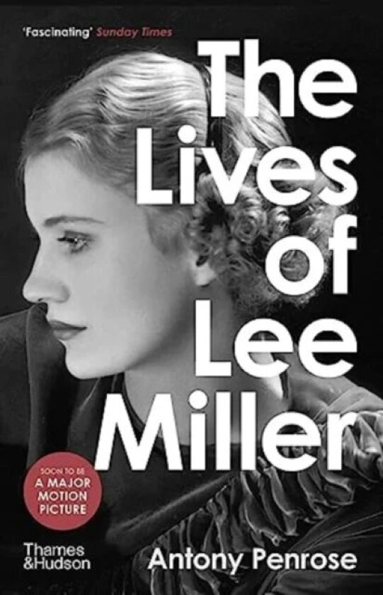 The Lives of Lee Miller av Antony Penrose