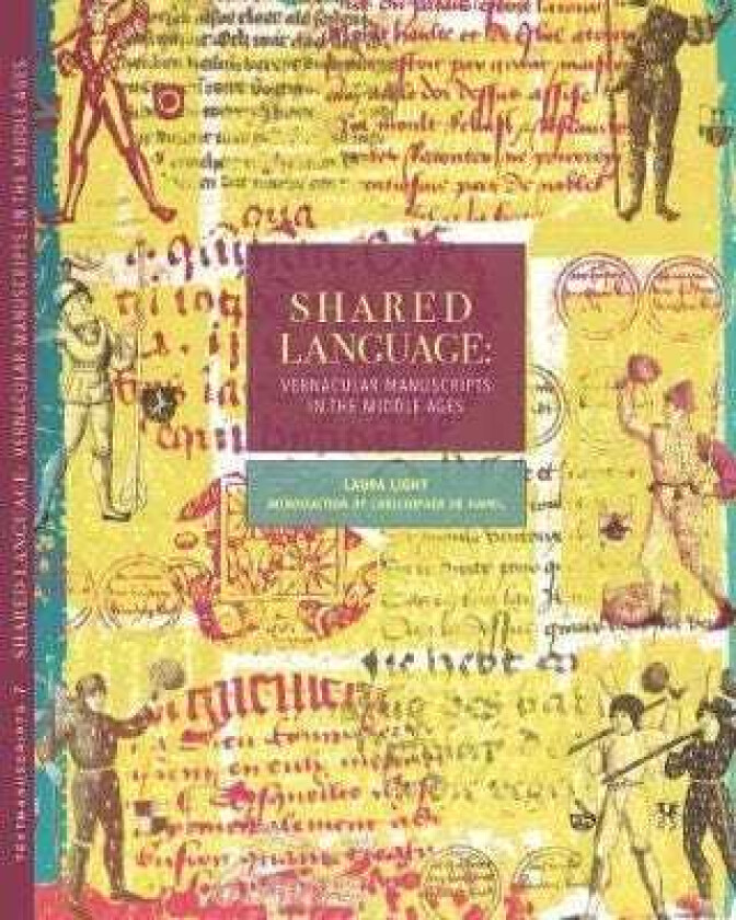 Shared Language Vernacular Manuscriptsof the Middle Ages