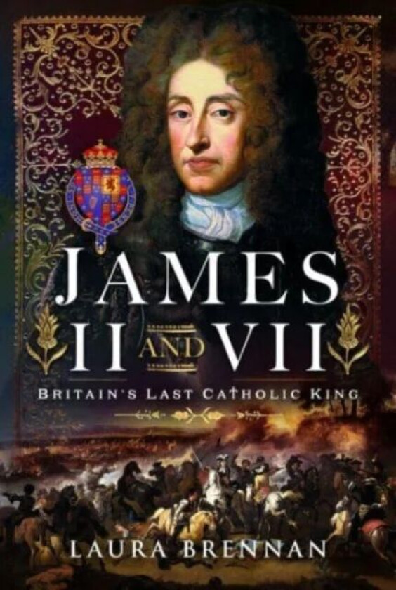 James II & VII av Laura Brennan
