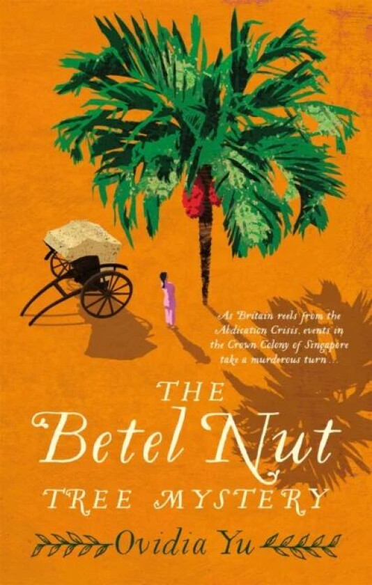 The Betel Nut Tree Mystery av Ovidia Yu