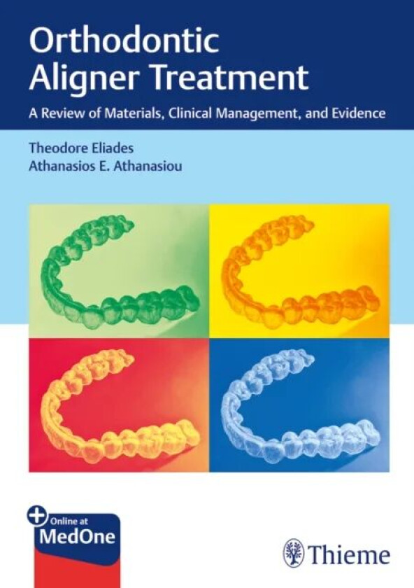 Orthodontic Aligner Treatment av Theodore Eliades, Athanasios E. Athanasiou