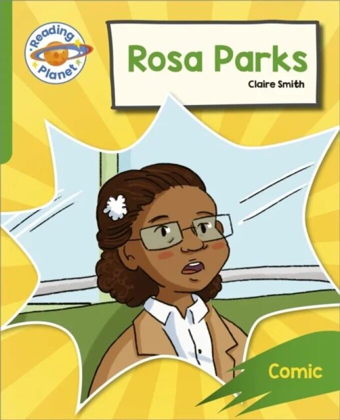 Reading Planet: Rocket Phonics - Target Practice - Rosa Parks - Green av Claire Smith