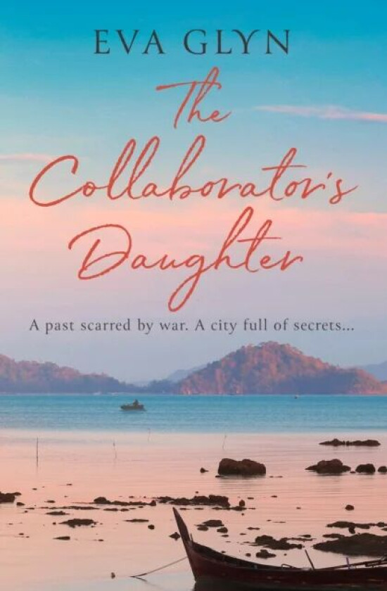 The Collaborator¿s Daughter av Eva Glyn