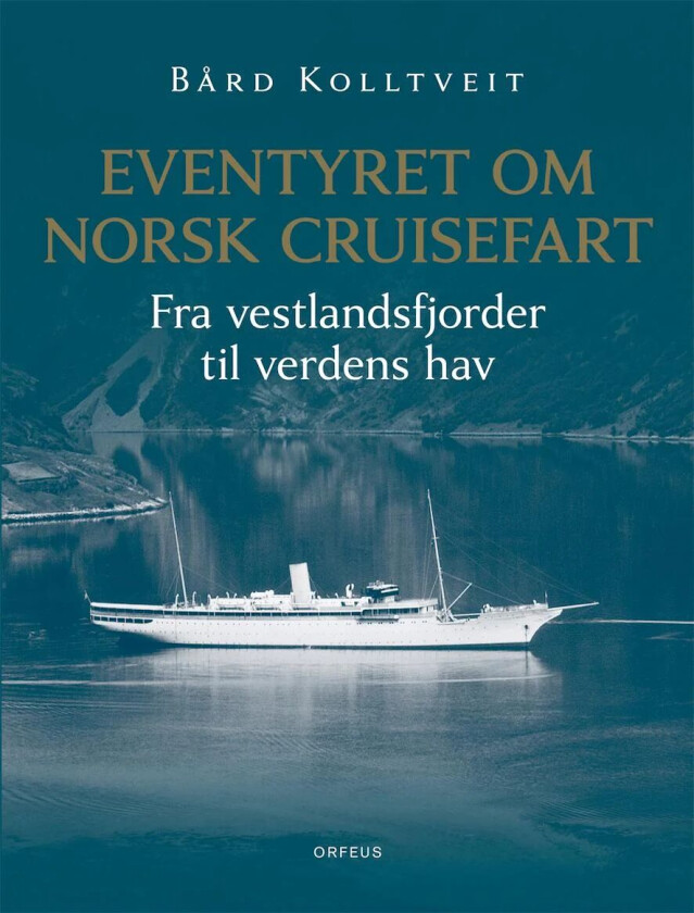Eventyret om norsk cruisefart av Bård Kolltveit