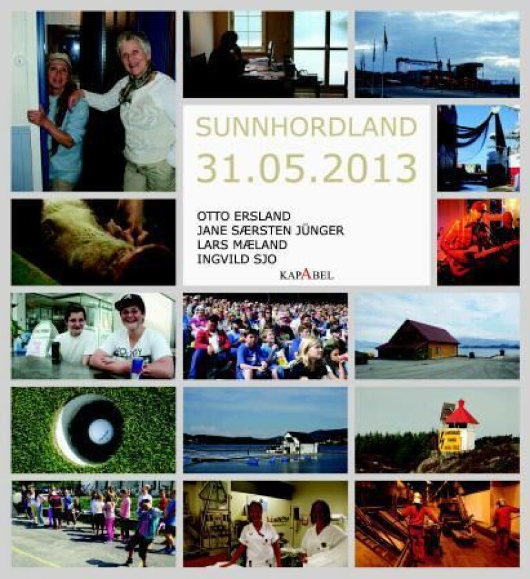 Sunnhordland 31.05.2013 av Otto Ersland, Lars Mæland, Ingvild Sjo, Jane Særstein Jünger