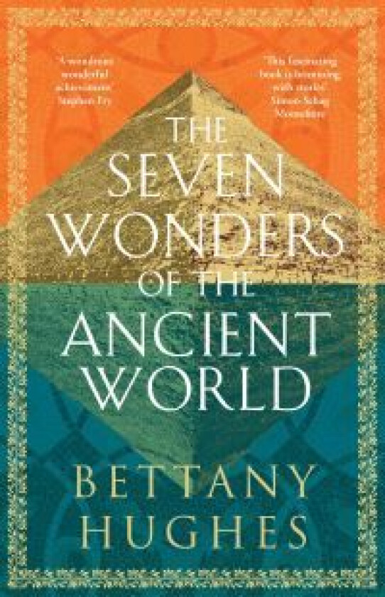 The Seven Wonders of the Ancient World av Bettany Hughes