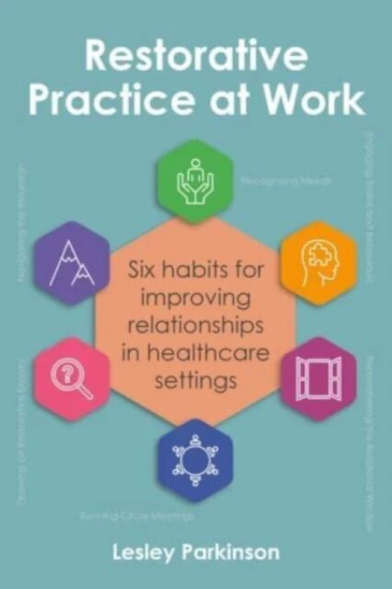 Restorative Practice at Work av Lesley Parkinson