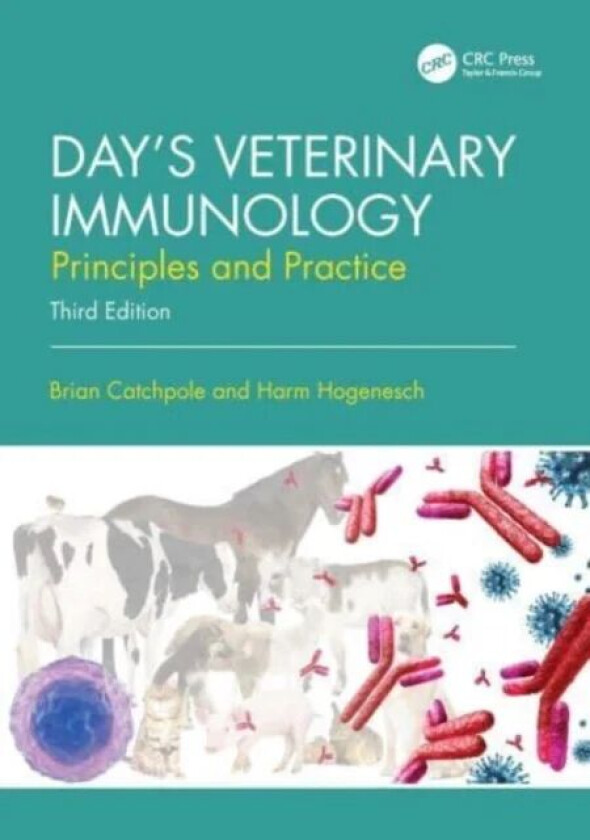 Day's Veterinary Immunology av Brian (Royal Vet College) Catchpole, Harm (Purdue University) HogenEsch