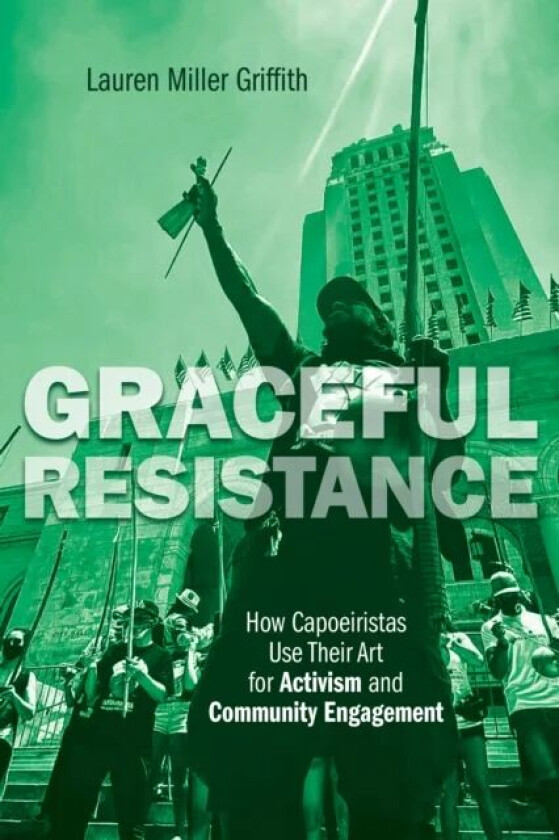 Graceful Resistance av Lauren Miller Griffith
