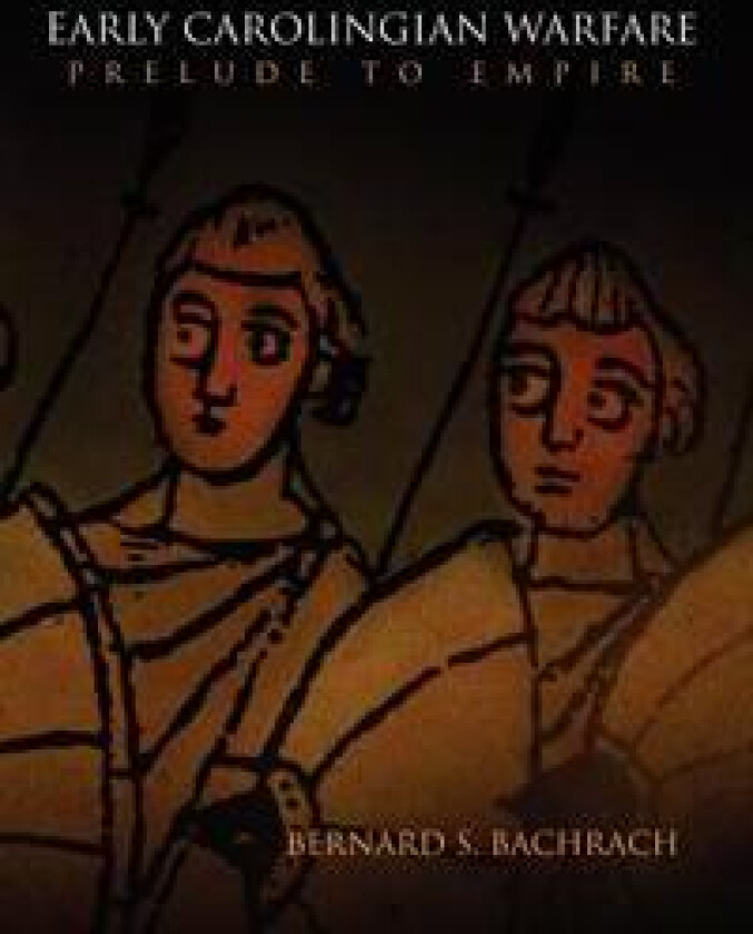 Early Carolingian Warfare