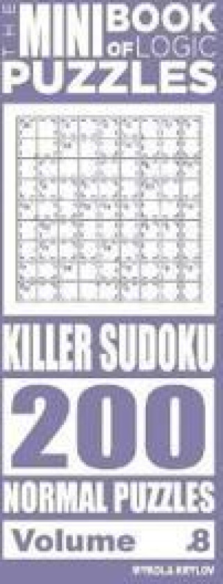 The Mini Book of Logic Puzzles - Killer Sudoku 200 Normal (Volume 8)