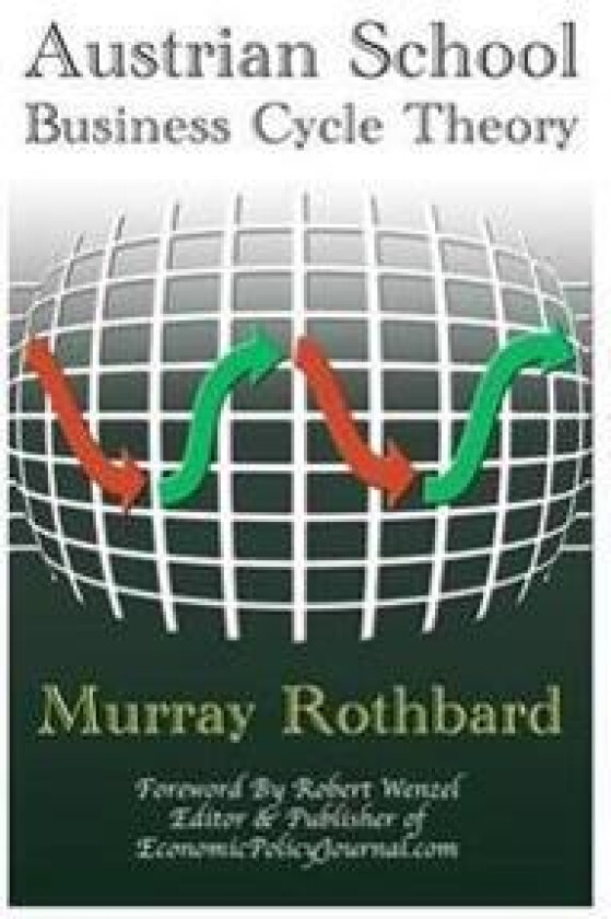 Austrian School Business Cycle Theory