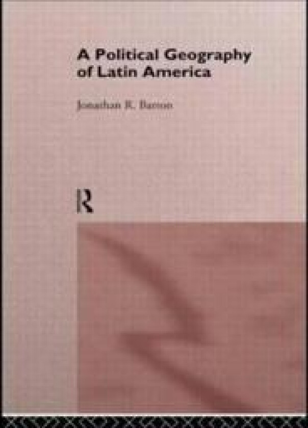 A Political Geography of Latin America