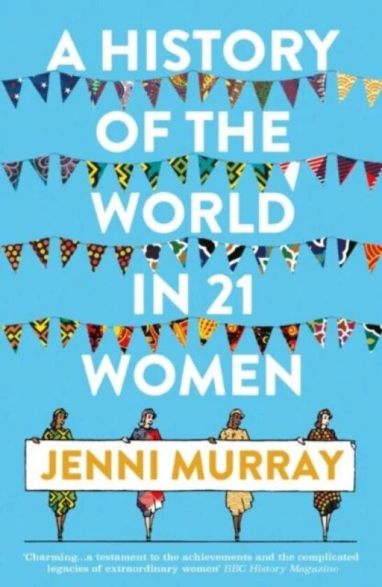 History of the World in 21 Women, A av Jenni Murray