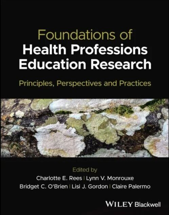 Foundations of Health Professions Education Research