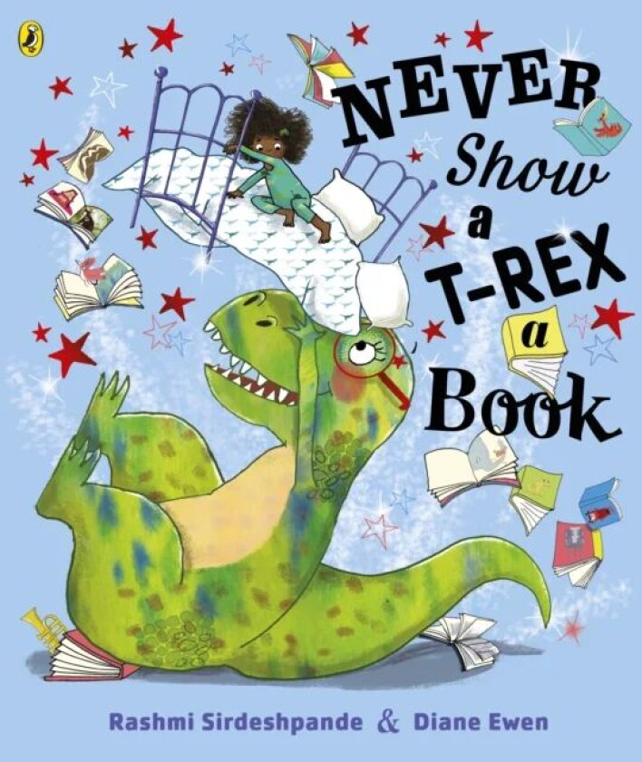 Never Show A T-Rex A Book! av Rashmi Sirdeshpande