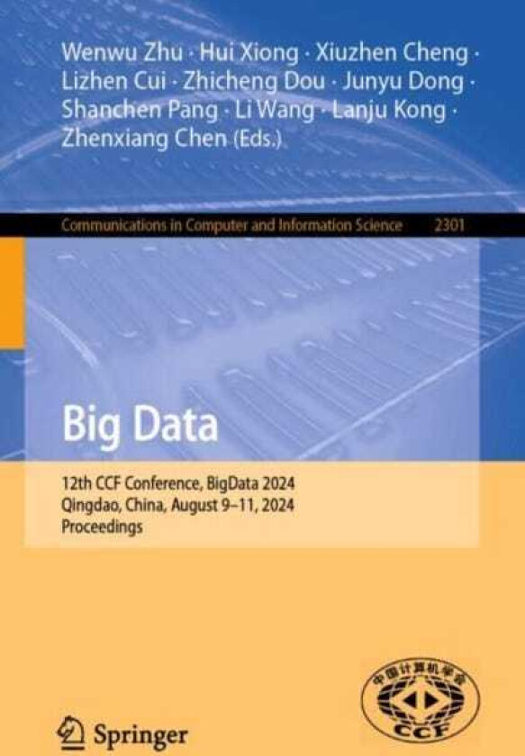 Big Data 12th CCF Conference, BigData 2024, Qingdao, China, August 9–11, 2024, Proceedings