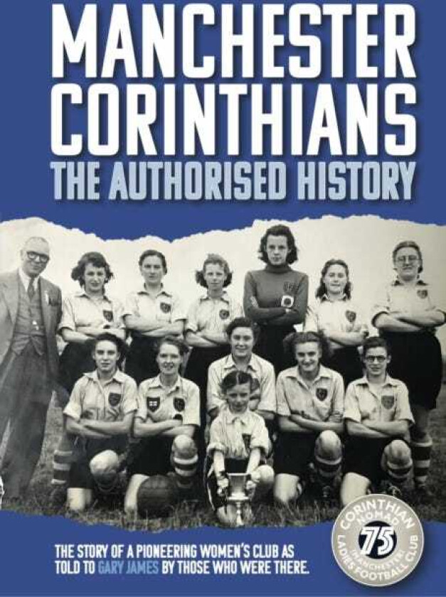 Manchester Corinthians The Authorised History