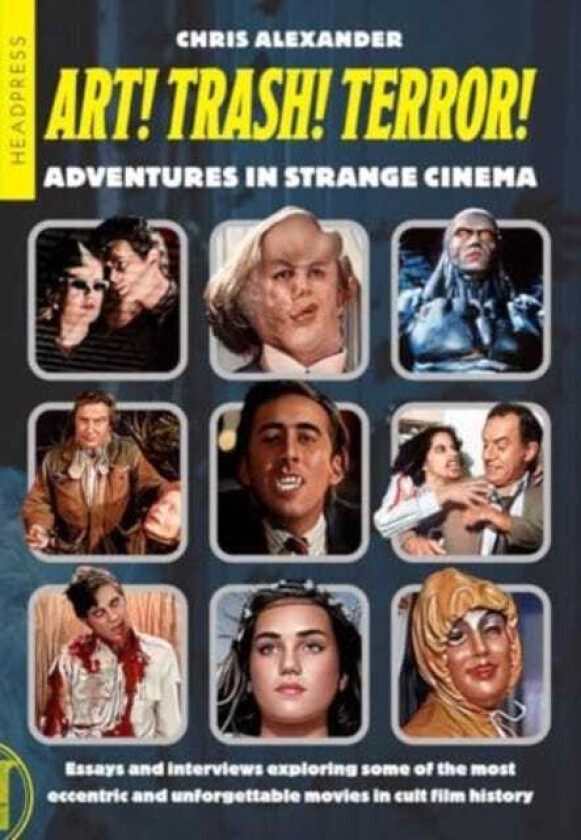 ART! TRASH! TERROR! Adventures in Strange Cinema