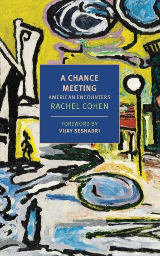 A Chance Meeting av Rachel Cohen