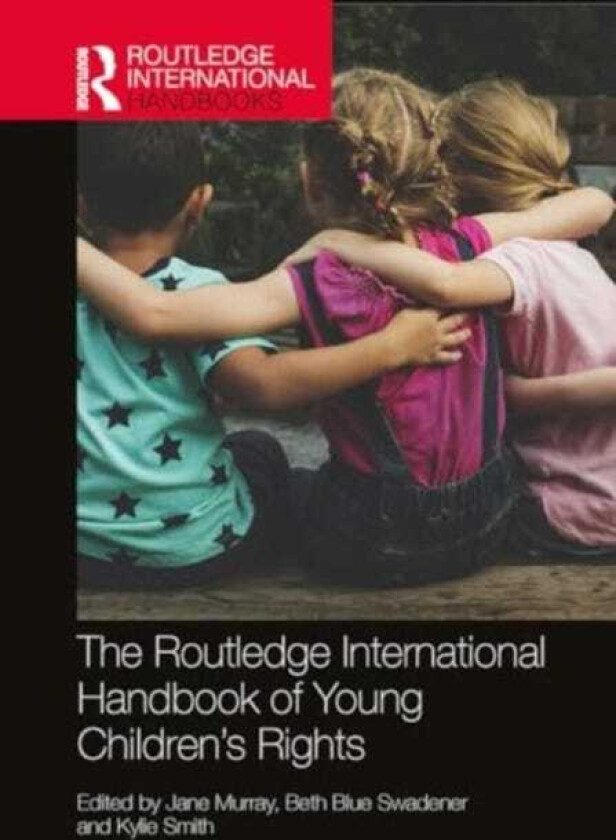 The Routledge International Handbook of Young Children's Rights